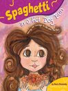 Cover image for Spaghetti in a Hot Dog Bun